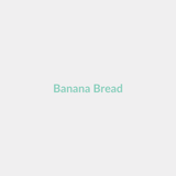 Banana Bread