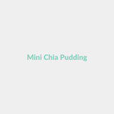 Mini Chia Pudding