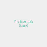 The Essentials (minimum of 10 serves) (Lunch)